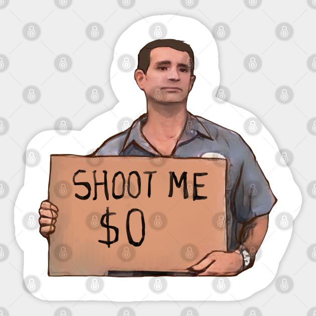 Shoot me meme 0 Shoot Me Sticker TeePublic